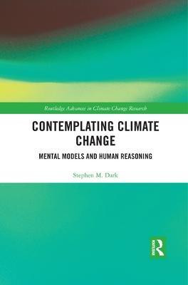 Contemplating Climate Change(English, Paperback, Dark Stephen M.)