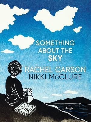 Something About the Sky(English, Hardcover, Carson Rachel)