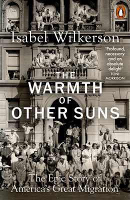 The Warmth of Other Suns(English, Paperback, Wilkerson Isabel)