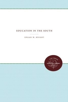 Education in the South(English, Paperback, Knight Edgar W.)