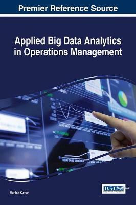 Applied Big Data Analytics in Operations Management(English, Hardcover, unknown)