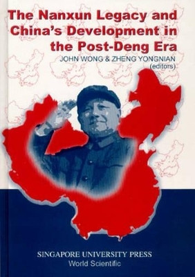 Nanxun Legacy And China's Development In The Post-deng Era, The(English, Hardcover, unknown)