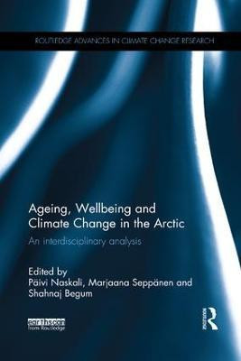 Ageing, Wellbeing and Climate Change in the Arctic(English, Paperback, unknown)