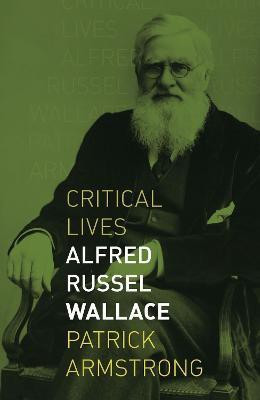 Alfred Russel Wallace(English, Paperback, Armstrong Patrick)