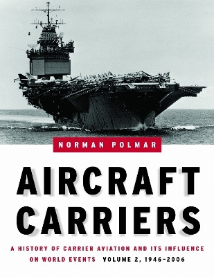 Aircraft Carriers(English, Hardcover, Polmar Norman)