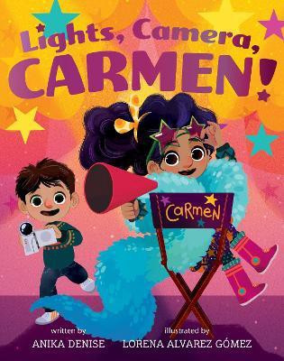 Lights, Camera, Carmen!(English, Hardcover, Denise Anika)