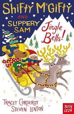 Shifty McGifty and Slippery Sam: Jingle Bells!(English, Paperback, Corderoy Tracey)