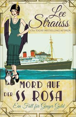 Mord auf der SS Rosa(German, Paperback, Strauss Lee)