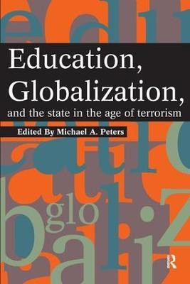 Education, Globalization and the State in the Age of Terrorism(English, Paperback, Peters Michael A.)