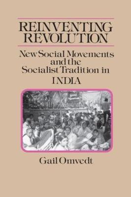 Reinventing Revolution: New Social Movements and the Socialist Tradition in India(English, Paperback, Omvedt Gail)
