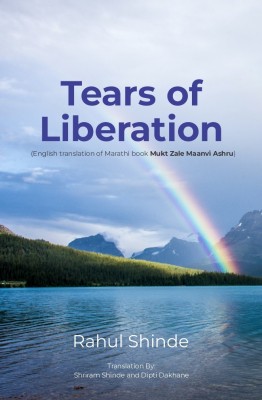 Tears of Liberation(English, Paperback, Shinde Rahul)