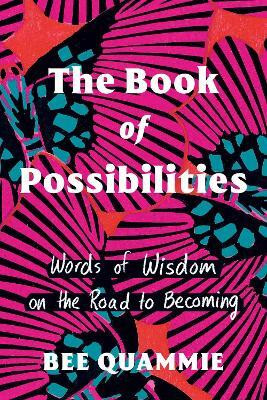 The Book of Possibilities(English, Hardcover, Quammie Bee)