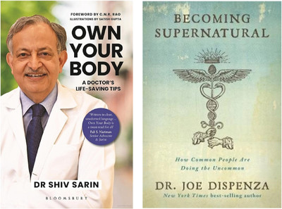 Own your body+Becoming supernatural(Paperback, DR SHIV SARIN)
