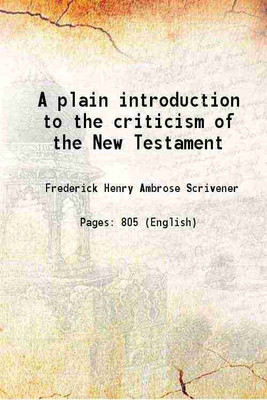 A plain introduction to the criticism of the New Testament 1883 [Hardcover](Hardcover, Frederick Henry Ambrose Scrivener)