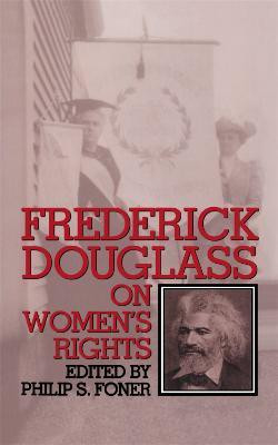 Frederick Douglass On Women's Rights(English, Paperback, Foner Philip)