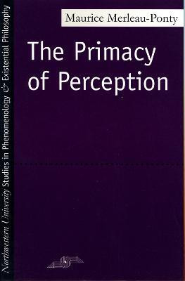 The Primacy of Perception(English, Paperback, Merleau-Ponty M.)