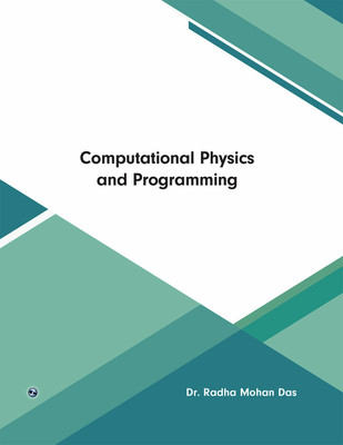 Computational Physics and Programming(Paperback, Dr. Radha Mohan Das)