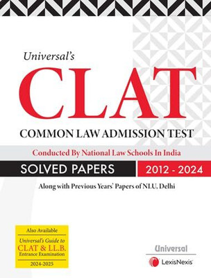 Lexis Nexis’s, Clat Common Law Admission Test Conducted By National Law Schools In India Solved Papers Alongh With Previous Year’s Papers Of Nlu, Delhi – Edition 2024(Paperback, universal)