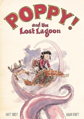 Poppy and the Lost Lagoon(English, Hardcover, Kindt Matt)