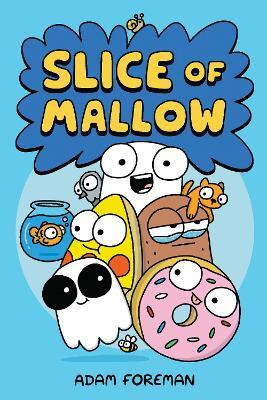 Slice of Mallow Vol. 1: Volume 1(English, Hardcover, Foreman Adam)
