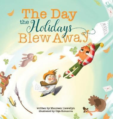 The Day the Holidays Blew Away(English, Hardcover, Llewellyn Maureen)