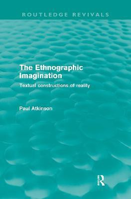 The Ethnographic Imagination (Routledge Revivals)(English, Paperback, Atkinson Paul)
