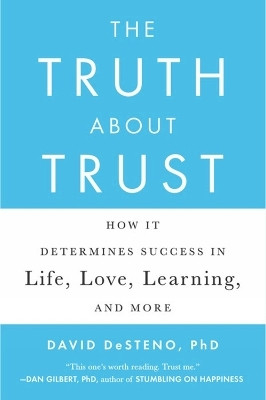 The Truth About Trust(English, Paperback, DeSteno David)
