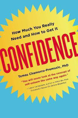 Confidence(English, Paperback, Chamorro-Premuzic Tomas)