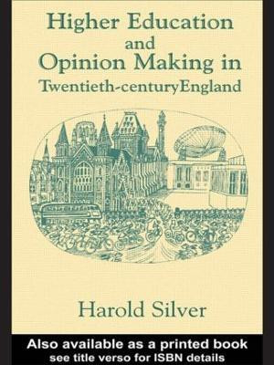 Higher Education and Policy-making in Twentieth-century England(English, Paperback, Silver Harold)