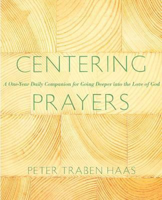Centering Prayers(English, Paperback, Haas Peter Traben)