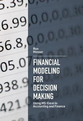 Financial Modeling for Decision Making(English, Paperback, Messer Ron)