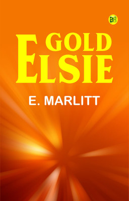 Gold Elsie(Paperback, E. Marlitt)