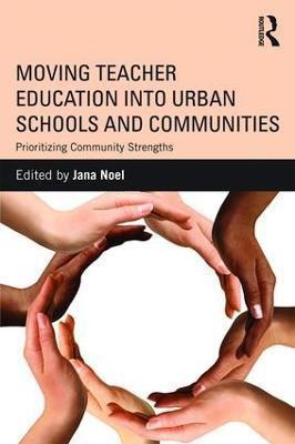 Moving Teacher Education into Urban Schools and Communities(English, Paperback, unknown)