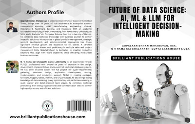 FUTURE OF DATA SCIENCE: AI, ML & LLM FOR INTELLIGENT DECISION- MAKING(Paperback, Gopalakrishnan Mahadevan, N V Rama Sai Chalapathi Gupta Lakkimsetty)