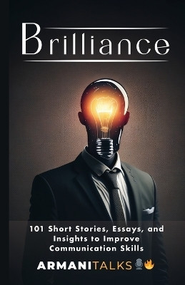 Brilliance(English, Paperback, Talks Armani)