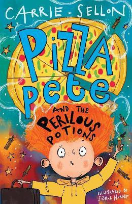 Pizza Pete and the Perilous Potions(English, Paperback, Sellon Carrie)