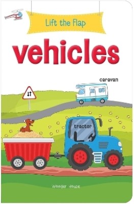 Lift the Flap Vehicles Early Learning Novelty for Children  - By Miss & Chief(English, Hardcover, Books Wonder House)