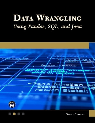Data Wrangling Using Pandas, SQL, and Java(English, Paperback, Campesato Oswald)