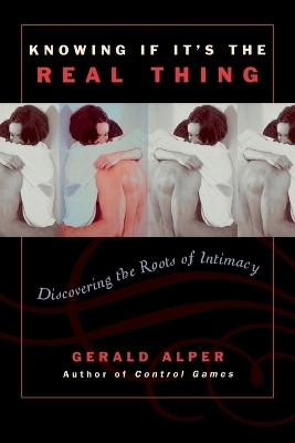 Knowing If It's the Real Thing(English, Paperback, Alper Gerald)