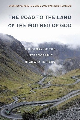The Road to the Land of the Mother of God(English, Hardcover, Perz Stephen G.)