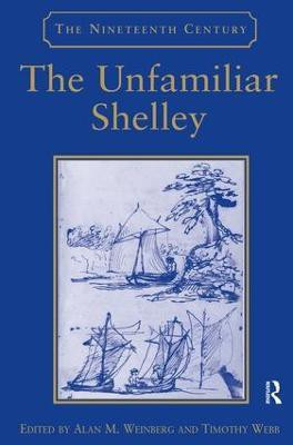 The Unfamiliar Shelley(English, Hardcover, Webb Timothy)