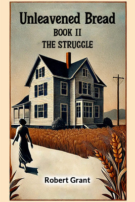 Unleavened Bread BOOK II (Edition2024)(English, Paperback, Grant Robert)