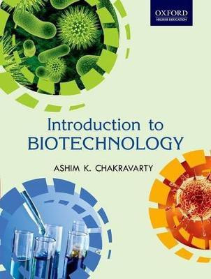 Introduction to Biotechnology(English, Paperback, Chakravarty Ashim K.)
