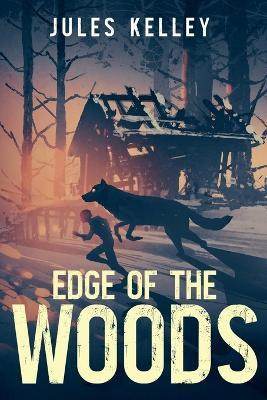 Edge of the Woods(English, Paperback, Kelley Jules)