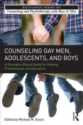 Counseling Gay Men, Adolescents, and Boys(English, Paperback, unknown)