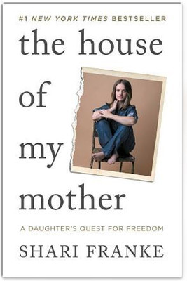 The House of My Mother(Paperback, Shari Franke)