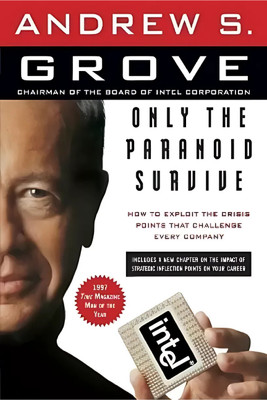 Only The Paranoid Survive(Paperback, Andrew S. Grove)