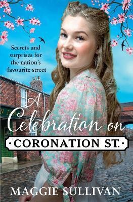 A Celebration on Coronation Street(English, Paperback, Sullivan Maggie)