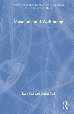 Museums and Well-being(English, Hardcover, Cull Rose)