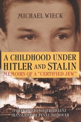 A Childhood Under Hitler and Stalin(English, Paperback, Wieck Michael)